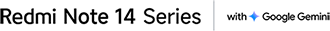 Redmi Note 14 Series Google Gemini